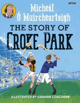 Paperback The Story of Croke Park Book