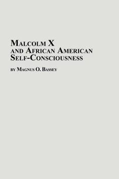 Paperback Malcolm X and African American Self-Consciousness Book