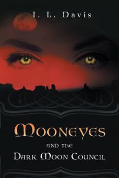 Paperback Mooneyes and the Dark Moon Council Book