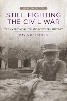 Paperback Still Fighting the Civil War: The American South and Southern History Book