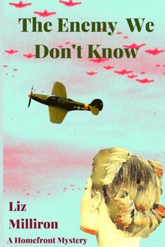 Paperback The Enemy We Don't Know: A Homefront Mystery Book