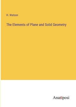 Paperback The Elements of Plane and Solid Geometry Book