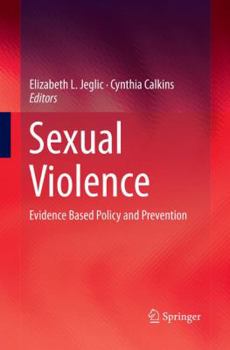 Paperback Sexual Violence: Evidence Based Policy and Prevention Book