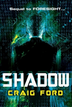 Shadow (Foresight) - Book #2 of the Foresight