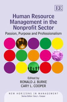 Hardcover Human Resource Management in the Nonprofit Sector: Passion, Purpose and Professionalism Book