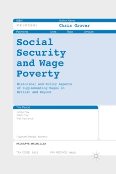 Paperback Social Security and Wage Poverty: Historical and Policy Aspects of Supplementing Wages in Britian and Beyond Book