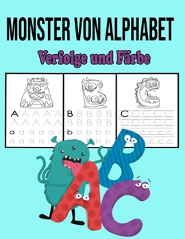 Paperback Monster Von Alphabet: Verfolge und Färbe [German] Book