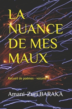 Paperback La Nuance de Mes Maux [French] Book