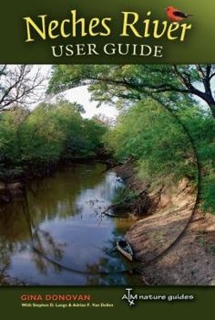 Paperback Neches River User Guide Book
