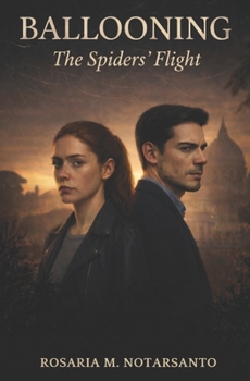 Ballooning: The Spiders’ Flight (The Investigations of Lea Montemurro)