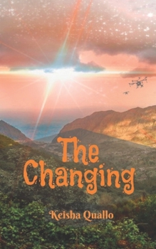 Paperback The Changing: Coming of Age Romance Adventure Suspense Women's Novel Book