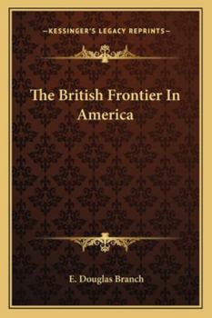 Paperback The British Frontier In America Book