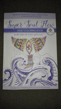 Paperback Super Soul Flow Adult Coloring Book - High Quality, Thick Paper - Hand Drawn Designs by Expert Artists Book