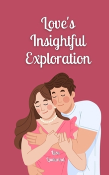 Paperback Love's Insightful Exploration Book