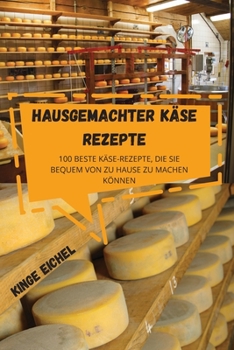 Paperback Hausgemachter Käse Rezepte [German] Book