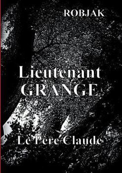 Paperback Lieutenant Grange - Le Père Claude [French] Book