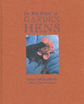 Hardcover The Big Book of Garden Hens. Francine Raymond Book