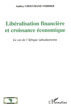 Paperback Libéralisation financière et croissance économique: Le cas de l'Afrique subsaharienne [French] Book