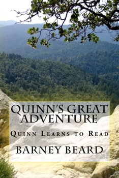Paperback Quinn's Great Adventure: Quinn Learns to Read Book