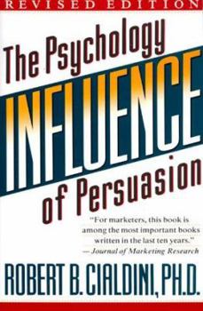 Paperback Influence (Rev): The Psychology of Persuasion Book