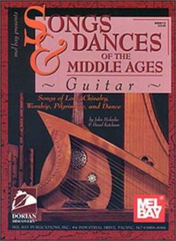 Paperback Songs and Dances of the Middle Ages - Guitar Edition Book