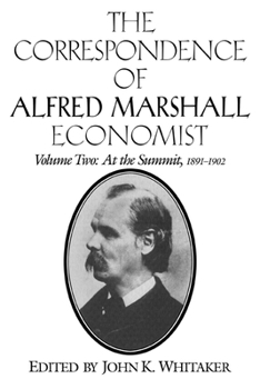 Paperback The Correspondence of Alfred Marshall, Economist Book