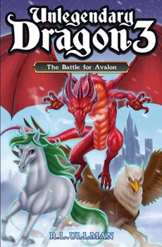 Paperback Unlegendary Dragon 3: The Battle for Avalon Book