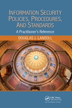 Paperback Information Security Policies, Procedures, and Standards: A Practitioner's Reference Book