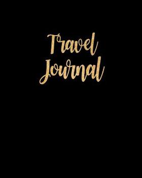 Paperback Travel Journal: Vacation Log Book, Road Trip Planner, Checklist, Budget Planner, Expense Tracker, Itineraries & More, Memory Keepsake Book