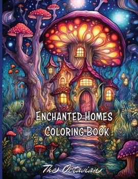 Paperback Enchanted Homes: Coloring Book