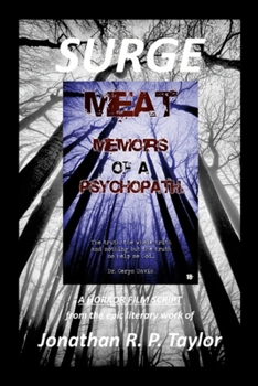 Paperback SURGE - The Film Script: From the novel: MEAT: Memoirs of A Psychopath (The Definitive Edition) 2023 Book