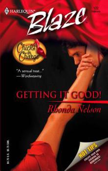 Getting It Good! - Book #2 of the Chicks in Charge