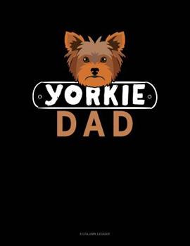 Paperback Yorkie Dad: 8 Column Ledger Book