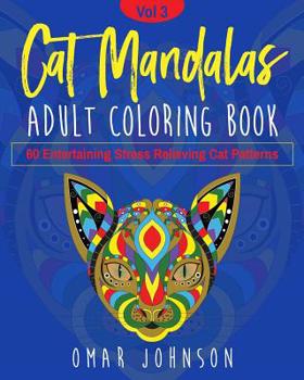 Paperback Cat Mandalas Adult Coloring Book Vol 3 Book