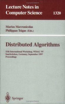 Paperback Distributed Algorithms: 11th International Workshop, Wdag '97, Saarbrücken, Germany, September 24-26, 1997, Proceedings Book