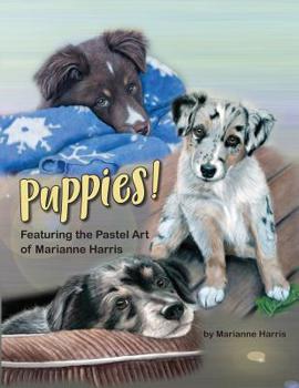 Paperback Puppies!: Featuring the Art of Marianne Harris Book
