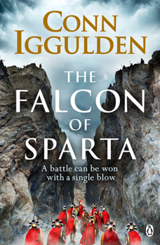 Paperback The Falcon of Sparta: The Bestselling Author of the Emperor and Conqueror Series' Returns to the Ancie NT World Book