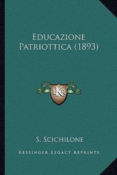 Paperback Educazione Patriottica (1893) [Italian] Book