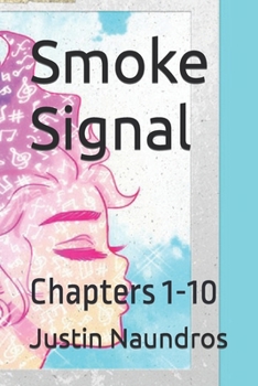 Paperback Smoke Signal: Chapters 1-10 Book