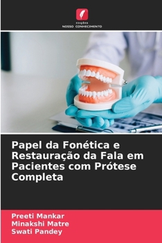 Paperback Papel da Fonética e Restauração da Fala em Pacientes com Prótese Completa [Portuguese] Book