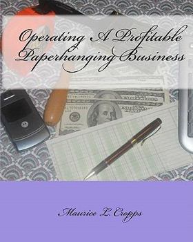 Paperback Operating A Profitable Paperhanging Business: by Maurice Cropps Book
