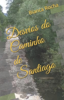 Paperback Desvios do Caminho de Santiago [Portuguese] Book