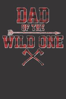 Notebook: College Ruled 6x9 120 Pages Vintage Dad Of The Wild One Lumberjack Woodworker Gift