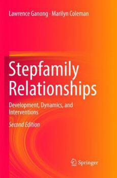 Paperback Stepfamily Relationships: Development, Dynamics, and Interventions Book