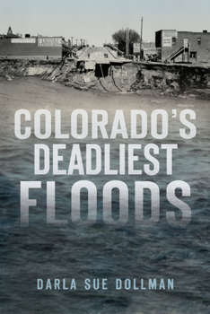 Paperback Colorado's Deadliest Floods Book