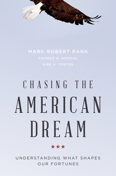 Hardcover Chasing the American Dream: Understanding What Shapes Our Fortunes Book