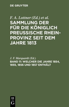 Hardcover Welcher Die Jahre 1854, 1855, 1856 Und 1857 Enthält [German] Book