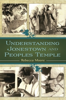 Hardcover Understanding Jonestown and Peoples Temple Book