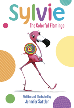 Board book Sylvie: The Colorful Flamingo Book