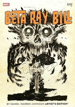 Beta Ray Bill by Daniel Warren Johnson Artist's Edition